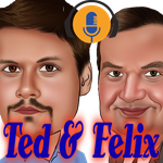 Ted & Felix